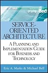 Service-Oriented Architecture (SOA): A Planning and Implementation Guide for Business and Technology