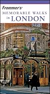 Frommer's Memorable Walks in London