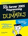 Microsoft SQL Server 2005 Programming For Dummies