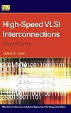 High-Speed VLSI Interconnections (Wiley Series in Microwave and Optical Engineering)