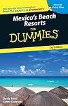 Mexico's Beach Resorts for Dummies: 3rd Edition