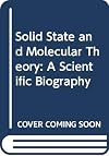 Solid State and Molecular Theory: A Scientific Biography