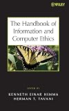 The Handbook of Information and Computer Ethics
