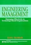 Engineering Management: Managing Effectively in Technology-Based Organizations