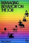 Managing Behavior on the Job (Wiley Self-Teaching Guides)