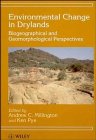 Environmental Change in Drylands: Biogeographical and Geomorphological Perspectives