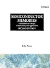 Semiconductor Memories 2.ed.: A Handbook of Design, Manufacture and Application