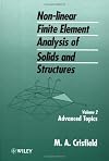 Advanced Topics, Volume 2, Non-Linear Finite Element Analysis of Solids and Structures