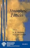 Atmospheric Particles (Series on Analytical and Physical Chemistry of Environmental Systems) (v. 5)
