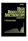 High Resolution Spectroscopy, 2nd Edition
