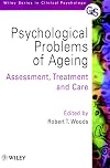 Psychological Problems of Ageing: Assessement, Treatment and Care