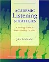 Academic Listening Strategies: A Guide to Understanding Lectures (Michigan Series in English for Academic & Professional Purposes)