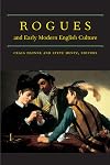 Rogues and Early Modern English Culture