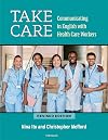 Take Care: Communicating in English with Health Care Workers