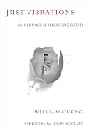Just Vibrations: The Purpose of Sounding Good