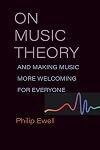 On Music Theory, and Making Music More Welcoming for Everyone (Music and Social Justice)