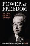 Power of Freedom: Hu Shih's Political Writings (China Understandings Today)