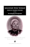 Mountain Wolf Woman, Sister of Crashing Thunder: The Autobiography of a Winnebago Indian (Ann Arbor Paperbacks)