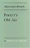 Poetry's Old Air (Poets on Poetry)