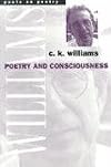 Poetry and Consciousness (Poets on Poetry)