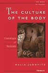 The Culture of the Body: Genealogies of Modernity (The Body, In Theory: Histories of Cultural Materialism)