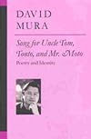Song for Uncle Tom, Tonto, and Mr. Moto: Poetry and Identity (Poets on Poetry)