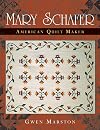 Mary Schafer, American Quilt Maker