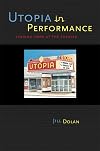 Utopia in Performance: Finding Hope at the Theater