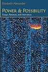 Power and Possibility: Essays, Reviews, and Interviews