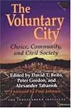 The Voluntary City: Choice, Community, and Civil Society (Economics, Cognition, and Society)