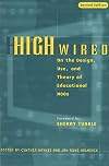 High Wired: On the Design, Use, and Theory of Educational MOOs