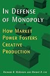 In Defense of Monopoly: How Market Power Fosters Creative Production