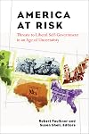America at Risk: Threats to Liberal Self-Government in an Age of Uncertainty (Contemporary Political And Social Issues)