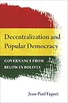 Decentralization and Popular Democracy: Governance from Below in Bolivia