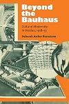 Beyond the Bauhaus : cultural modernity in Breslau, 1918-33