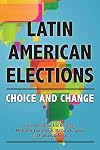 Latin American elections : choice and change