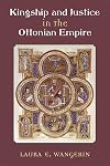 Kingship and Justice in the Ottonian Empire
