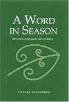 A Word in Season: Reflections on Spirituality, Faith, and Ethics