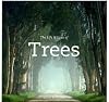 The Life & Love of Trees