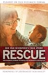 Rescue: Pursuit of the Ultimate Dream