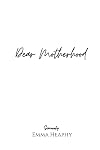 Dear Motherhood: A collection of real, raw and romantic poetry and prose about the big little love story that is early motherhood. (Emma Heaphy - Early motherhood poetry book collection)