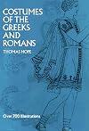 Costumes of the Greeks and Romans