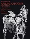 An Atlas of Animal Anatomy for Artists (Dover Anatomy for Artists)