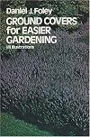 Ground covers for easier gardening