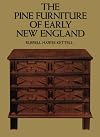 The Pine Furniture of Early New England