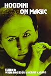 Houdini on Magic - Harry Houdini