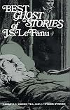 Best Ghost Stories of J. S. LeFanu