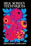 Silk Screen Techniques
