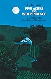 Five acres and independence : a practical guide to the selection and management of the small farm