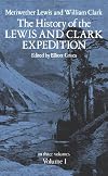 The History of the Lewis and Clark Expedition, Vol. 1